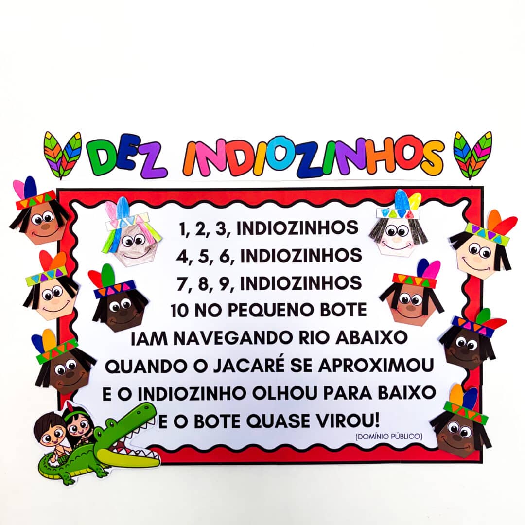 Cantiga “10 Indiozinhos” – Cartaz + Atividade Interativa