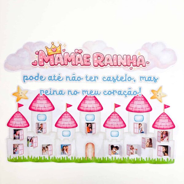 Painel “Mamãe Rainha”